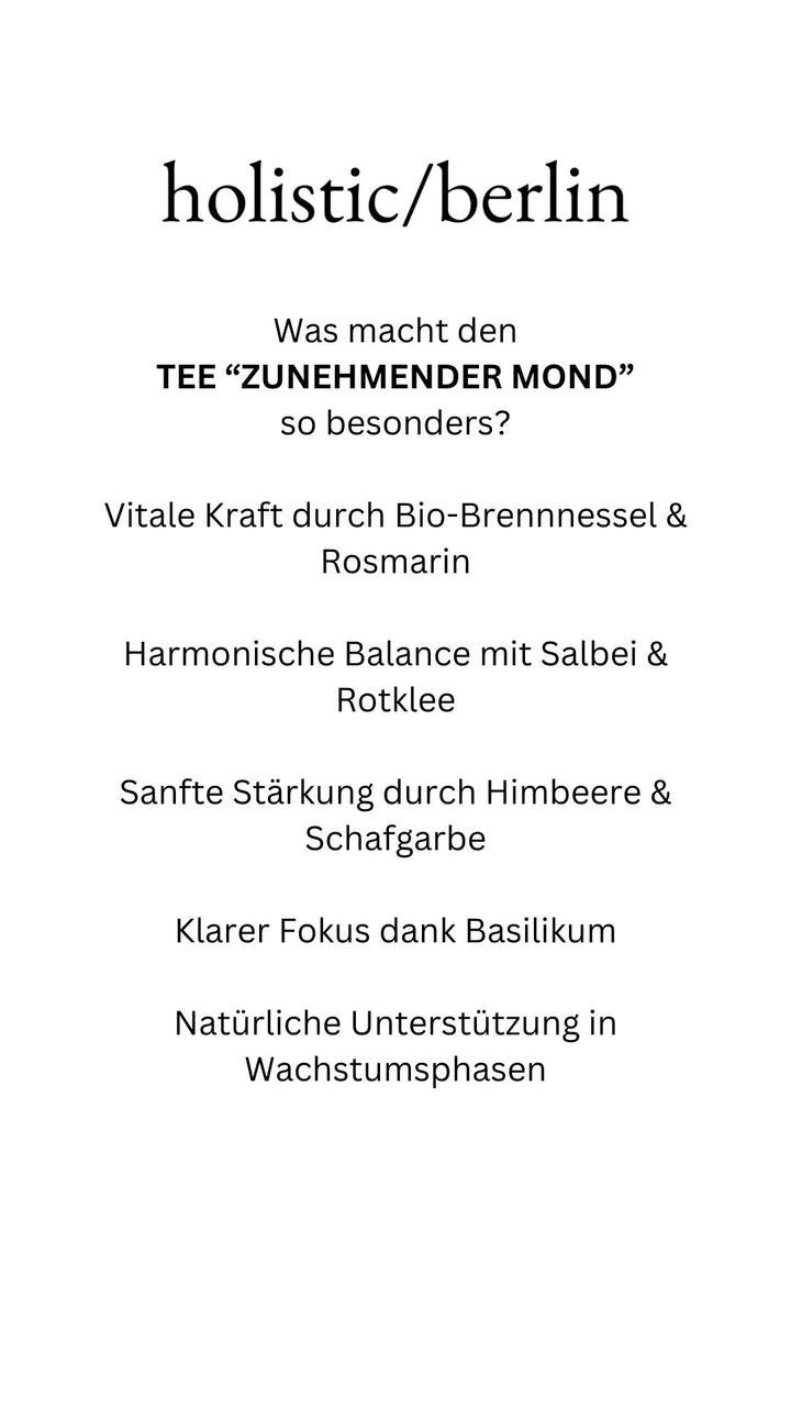 Tee zunehmender Mond